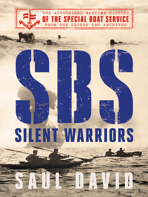 Title details for SBS – Silent Warriors by Saul David - Wait list